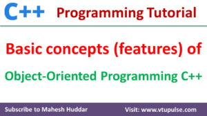 Basic concepts (features) of C++ - VTUPulse.com