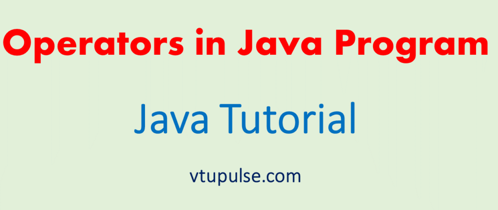 Operators in Java - Java Tutorial