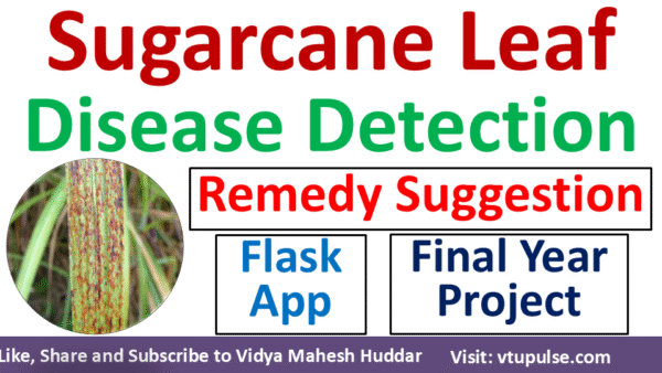 Sugarcane-Leaf-Disease-Detection-with-Flask-App-using-Machine-Learning-by-Vidya-Mahesh-Huddar